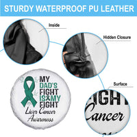 Liver Cancer Support Warrior Gift Spare Tire Cover My Dad Fight My Fight