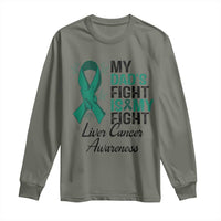 Liver Cancer Support Warrior Gift Long Sleeve Shirt My Dad Fight My Fight