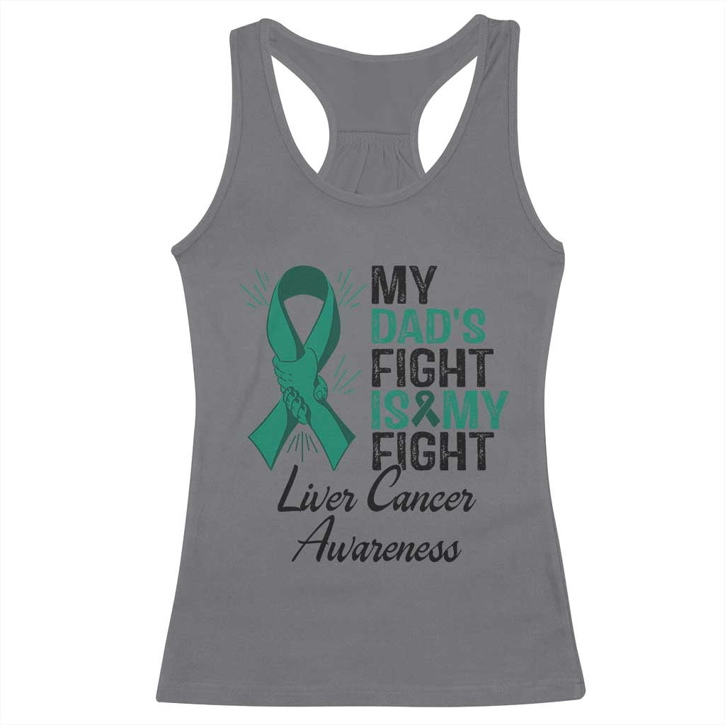 Liver Cancer Support Warrior Gift Racerback Tank Top My Dad Fight My Fight