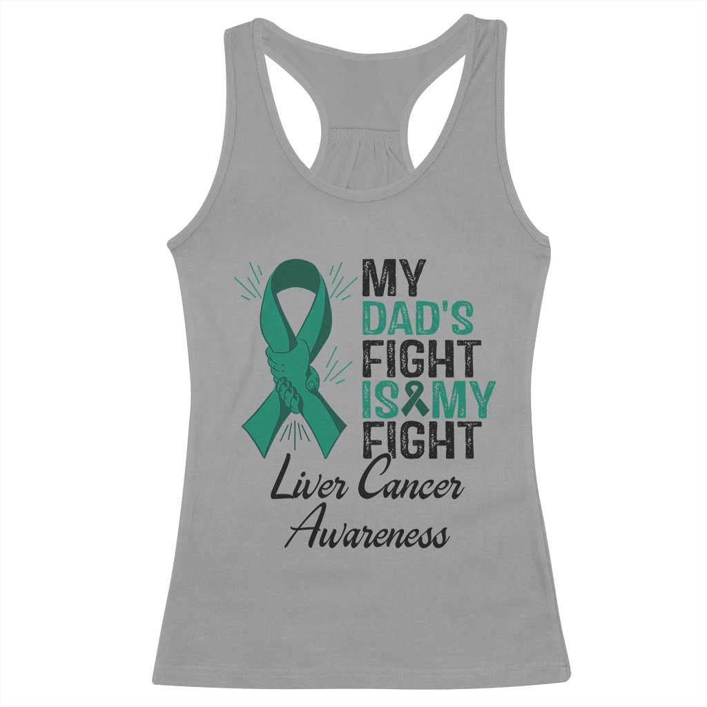 Liver Cancer Support Warrior Gift Racerback Tank Top My Dad Fight My Fight