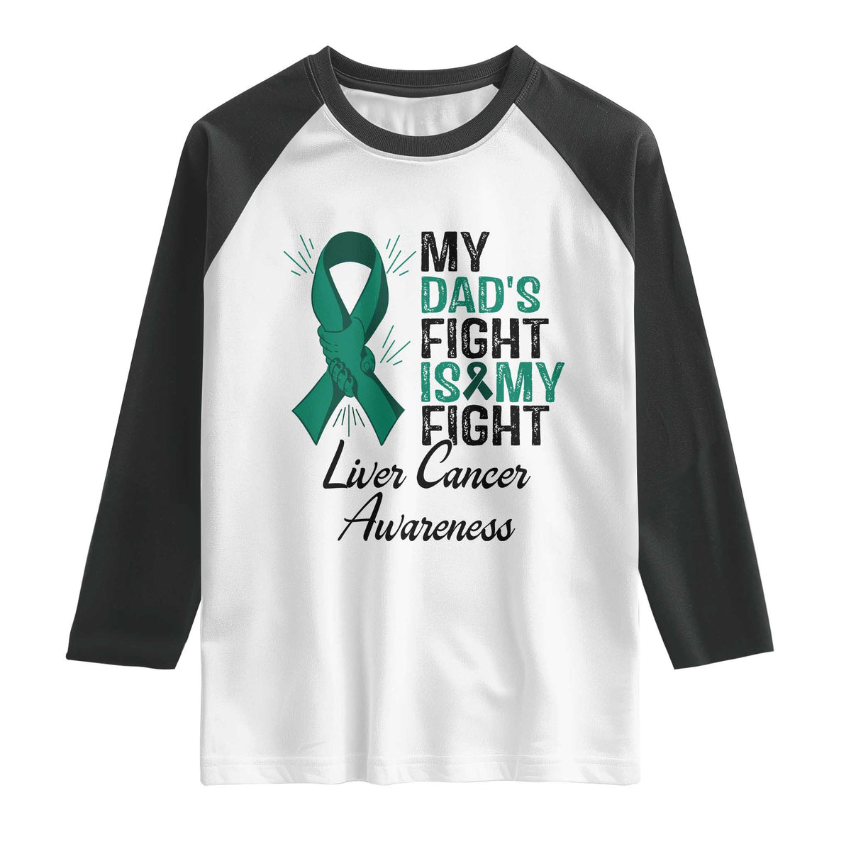 Liver Cancer Support Warrior Gift Raglan Shirt My Dad Fight My Fight