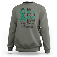 Liver Cancer Support Warrior Gift Sweatshirt My Dad Fight My Fight