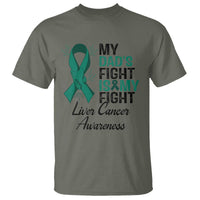 Liver Cancer Support Warrior Gift T Shirt My Dad Fight My Fight