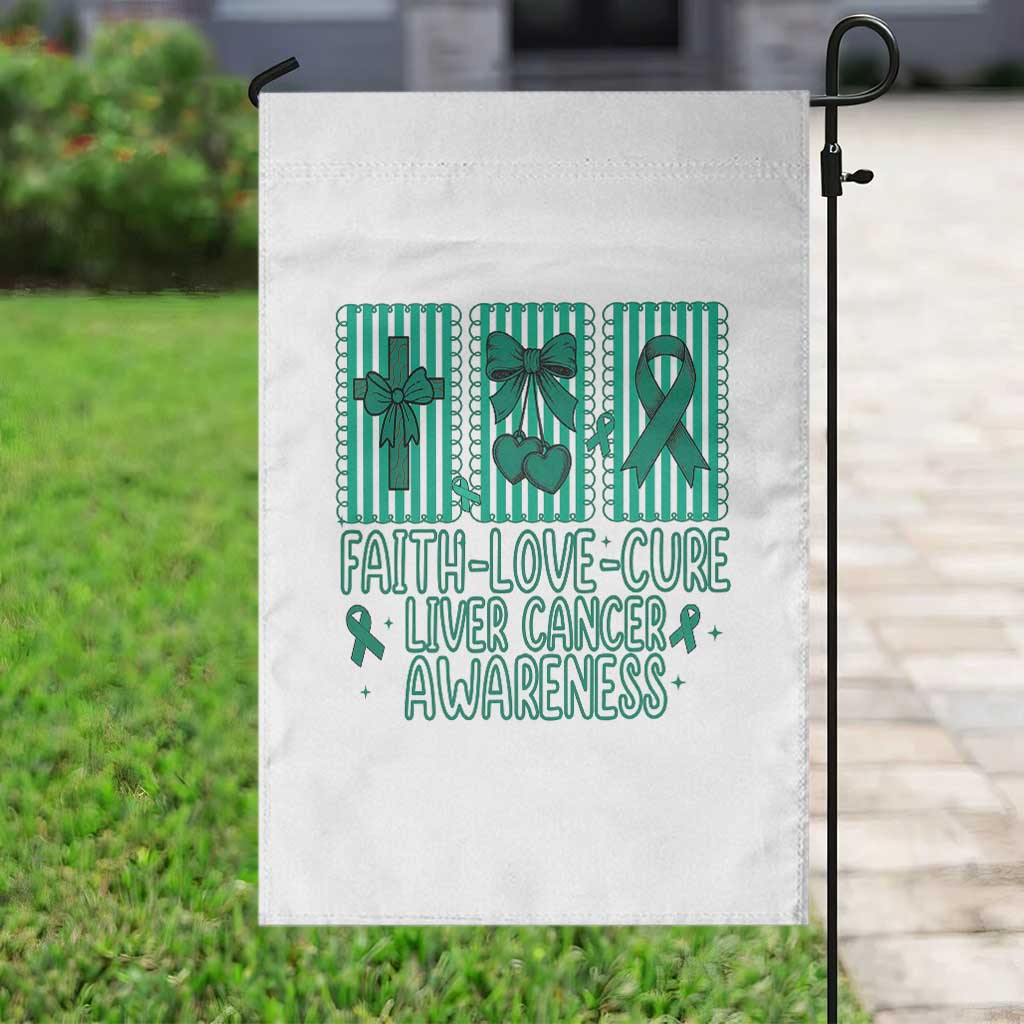 Faith Love And Cure Liver Cancer Awareness Garden Flag Hope Survivor Support