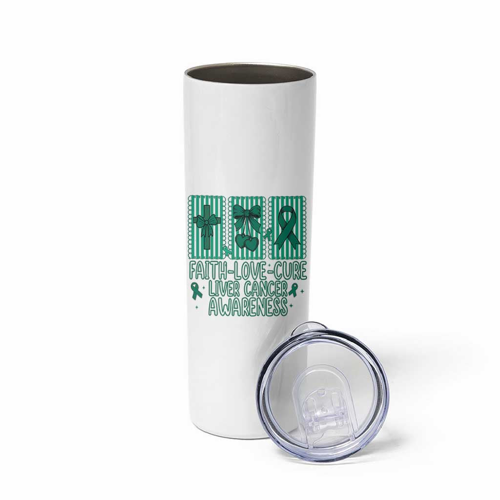 Faith Love And Cure Liver Cancer Awareness Skinny Tumbler Hope Survivor Support