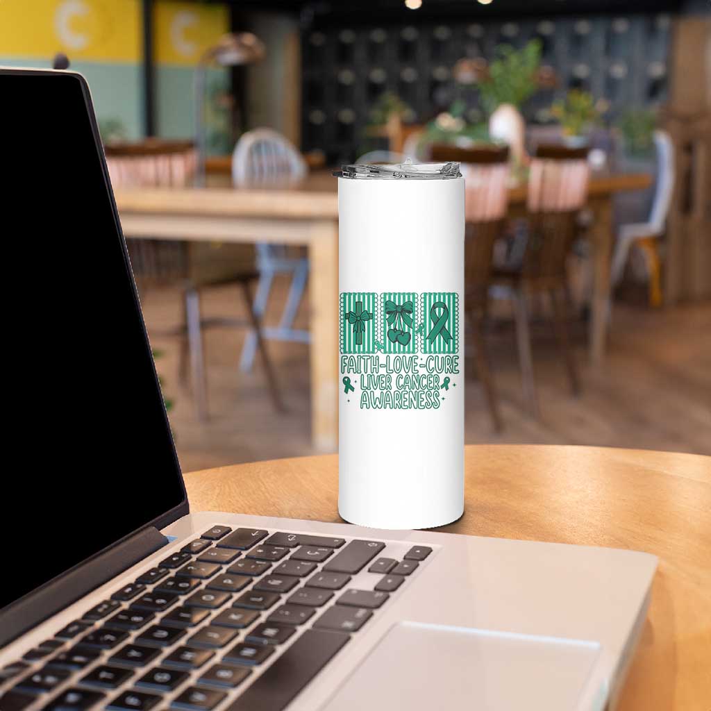 Faith Love And Cure Liver Cancer Awareness Skinny Tumbler Hope Survivor Support