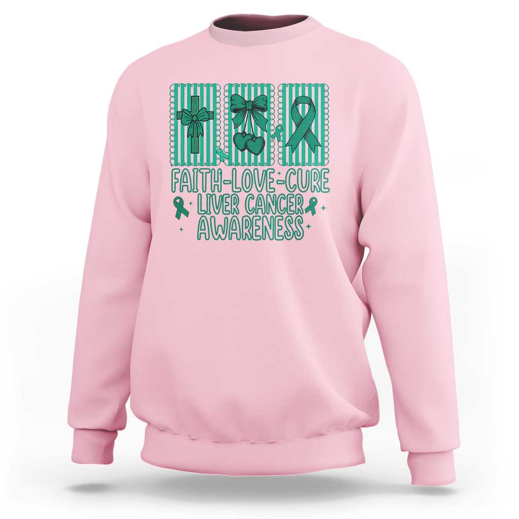 Faith Love And Cure Liver Cancer Awareness Sweatshirt Hope Survivor Support