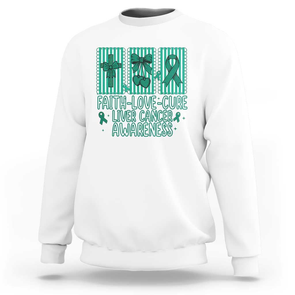 Faith Love And Cure Liver Cancer Awareness Sweatshirt Hope Survivor Support