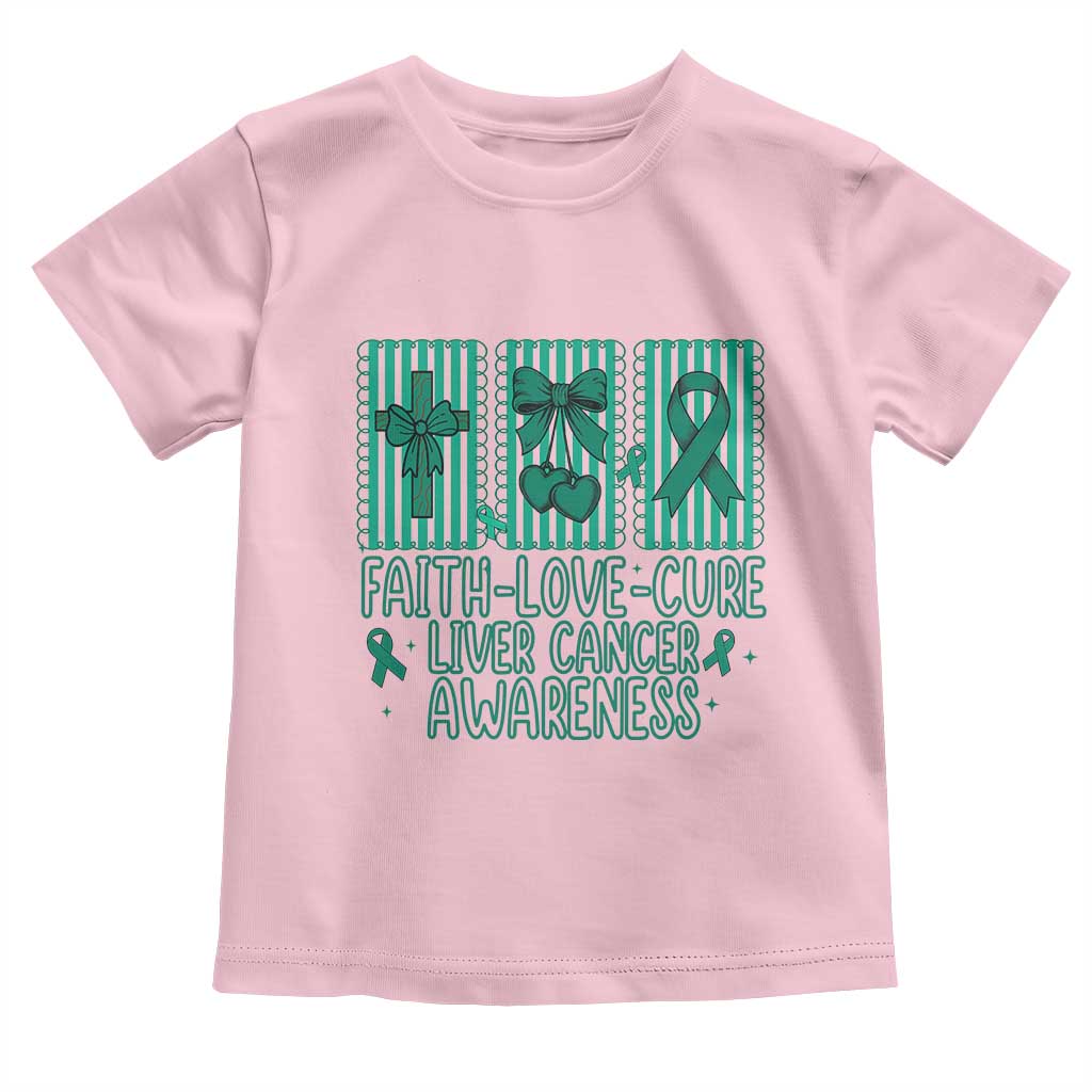 Faith Love And Cure Liver Cancer Awareness Toddler T Shirt Hope Survivor Support