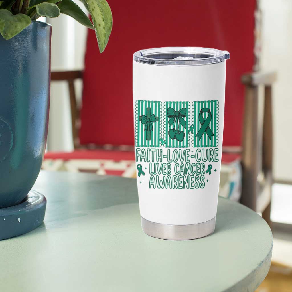 Faith Love And Cure Liver Cancer Awareness Tumbler Cup Hope Survivor Support
