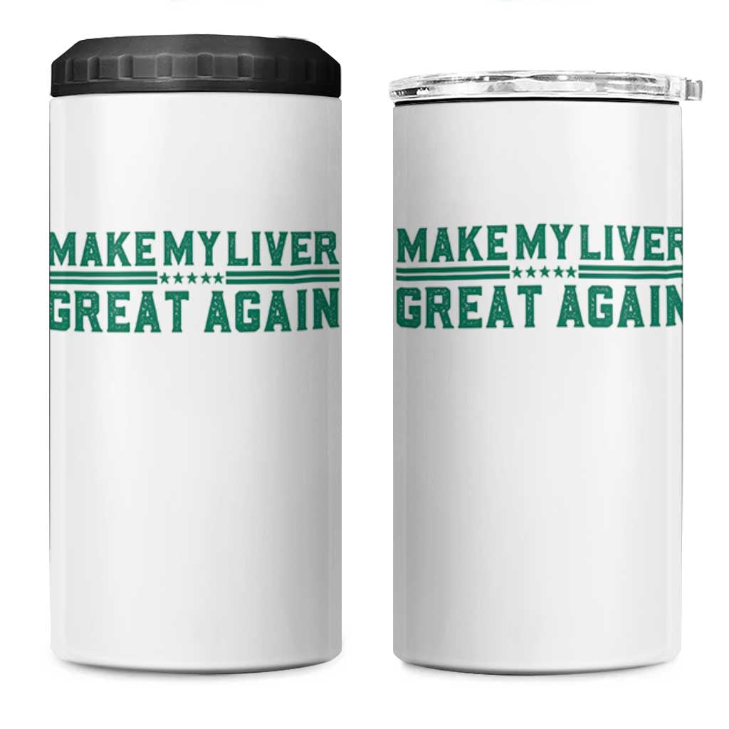 Make My Liver Great Again 4 in 1 Can Cooler Tumbler Liver Cancer Support Gift