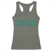 Make My Liver Great Again Racerback Tank Top Liver Cancer Support Gift