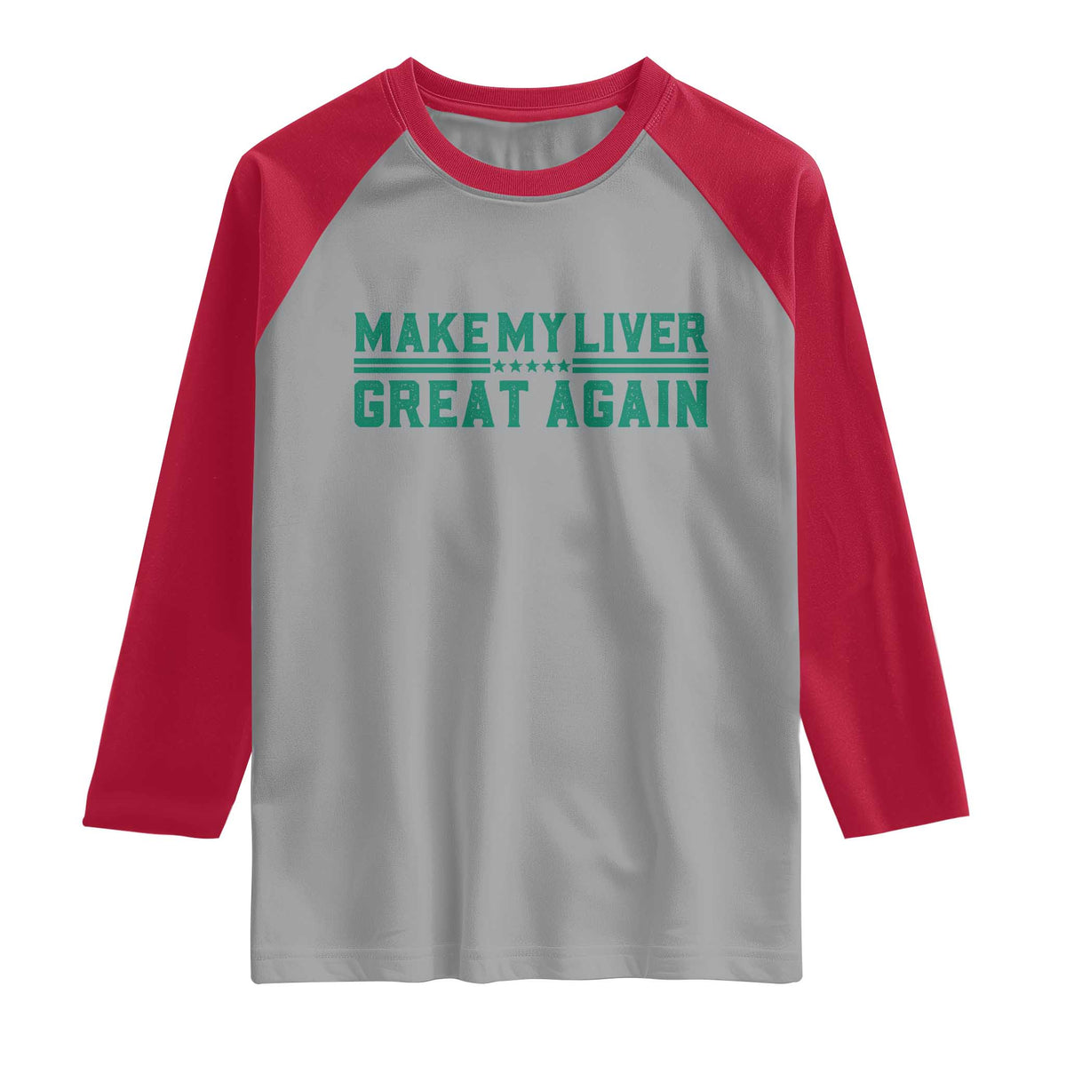 Make My Liver Great Again Raglan Shirt Liver Cancer Support Gift