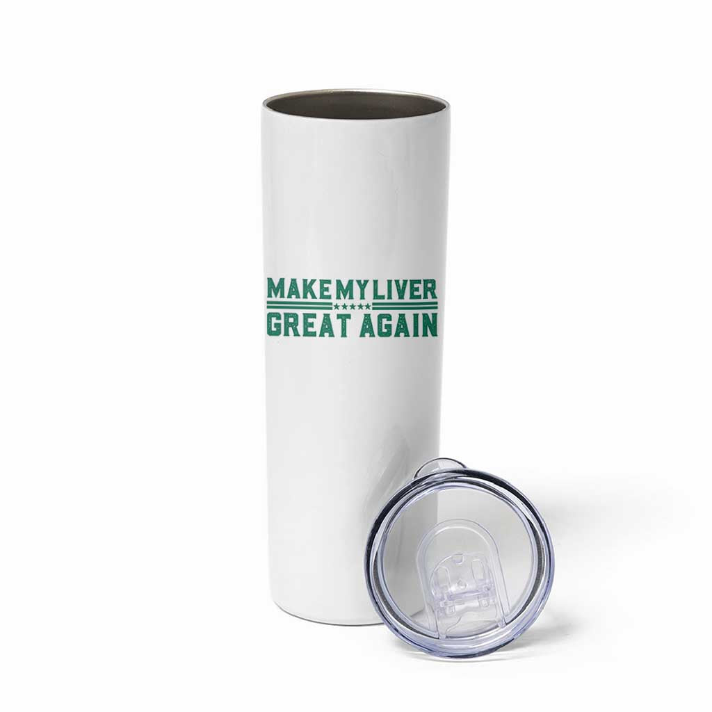 Make My Liver Great Again Skinny Tumbler Liver Cancer Support Gift