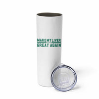 Make My Liver Great Again Skinny Tumbler Liver Cancer Support Gift
