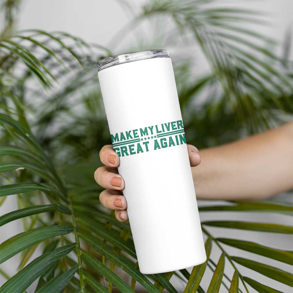 Make My Liver Great Again Skinny Tumbler Liver Cancer Support Gift