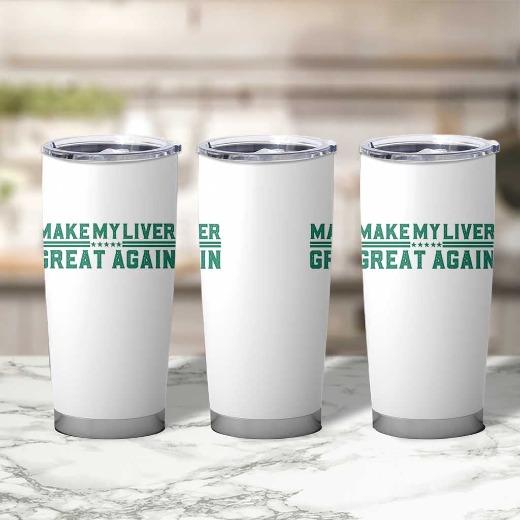 Make My Liver Great Again Tumbler Cup Liver Cancer Support Gift