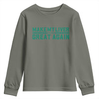Make My Liver Great Again Youth Sweatshirt Liver Cancer Support Gift