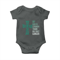 My God Is Stronger Than Bile Duct Cancer Baby Onesie Faith Over Fear Support Gift