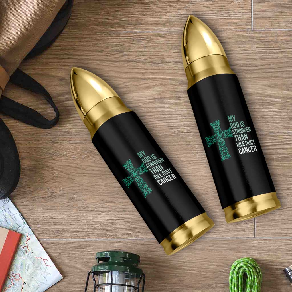 My God Is Stronger Than Bile Duct Cancer Bullet Tumbler Faith Over Fear Support Gift