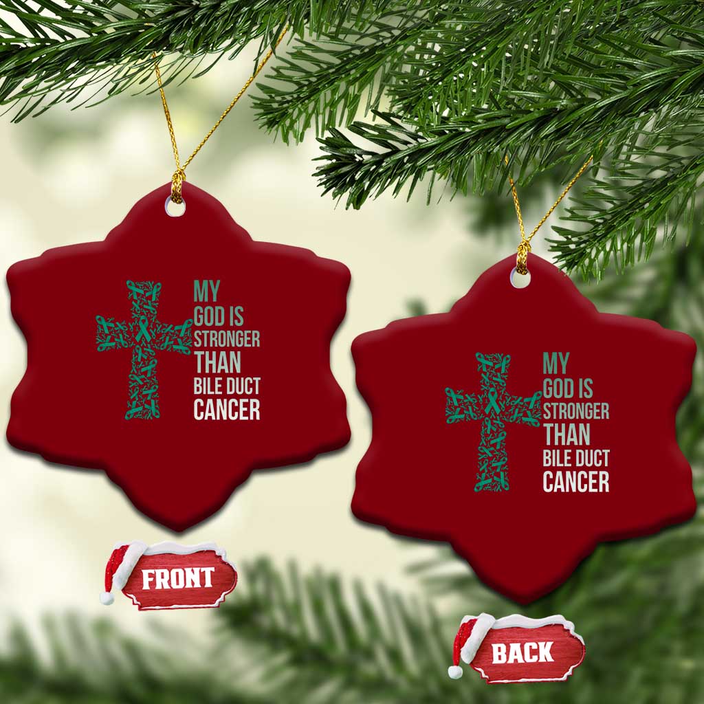 My God Is Stronger Than Bile Duct Cancer Ceramic Ornament Faith Over Fear Support Gift