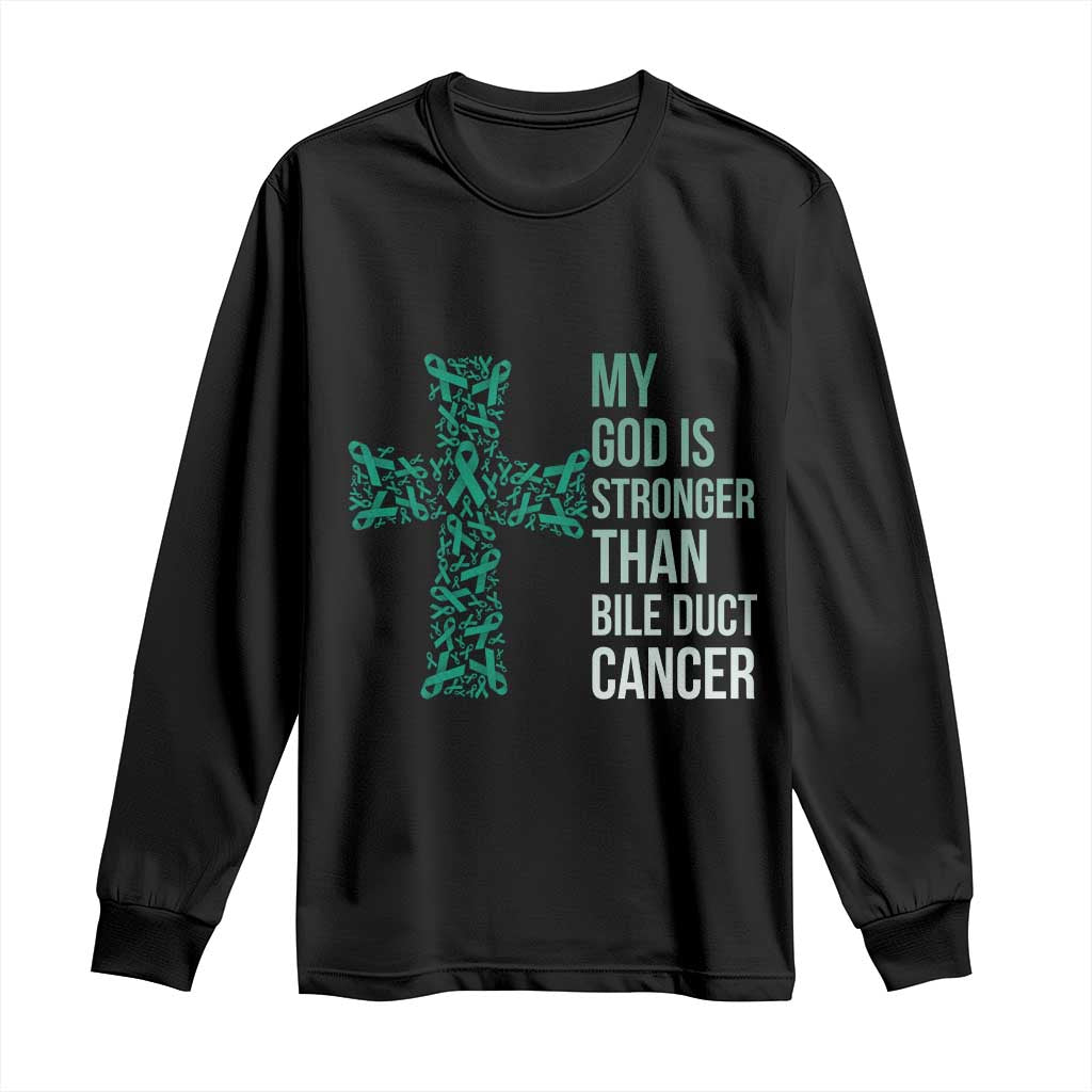 My God Is Stronger Than Bile Duct Cancer Long Sleeve Shirt Faith Over Fear Support Gift