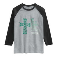 My God Is Stronger Than Bile Duct Cancer Raglan Shirt Faith Over Fear Support Gift