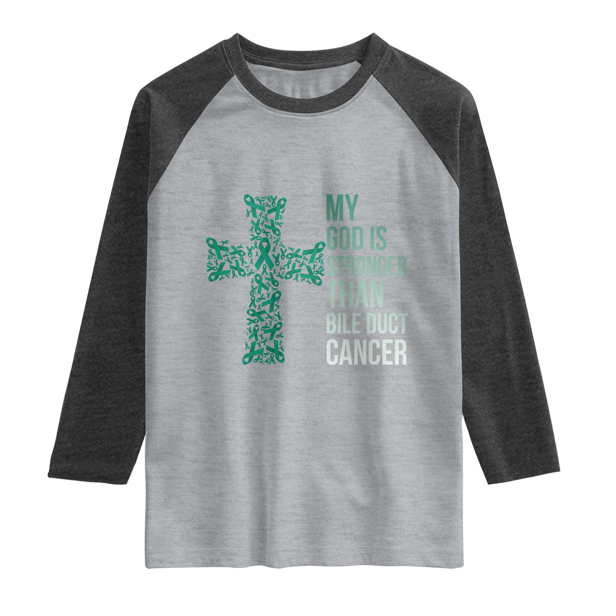 My God Is Stronger Than Bile Duct Cancer Raglan Shirt Faith Over Fear Support Gift