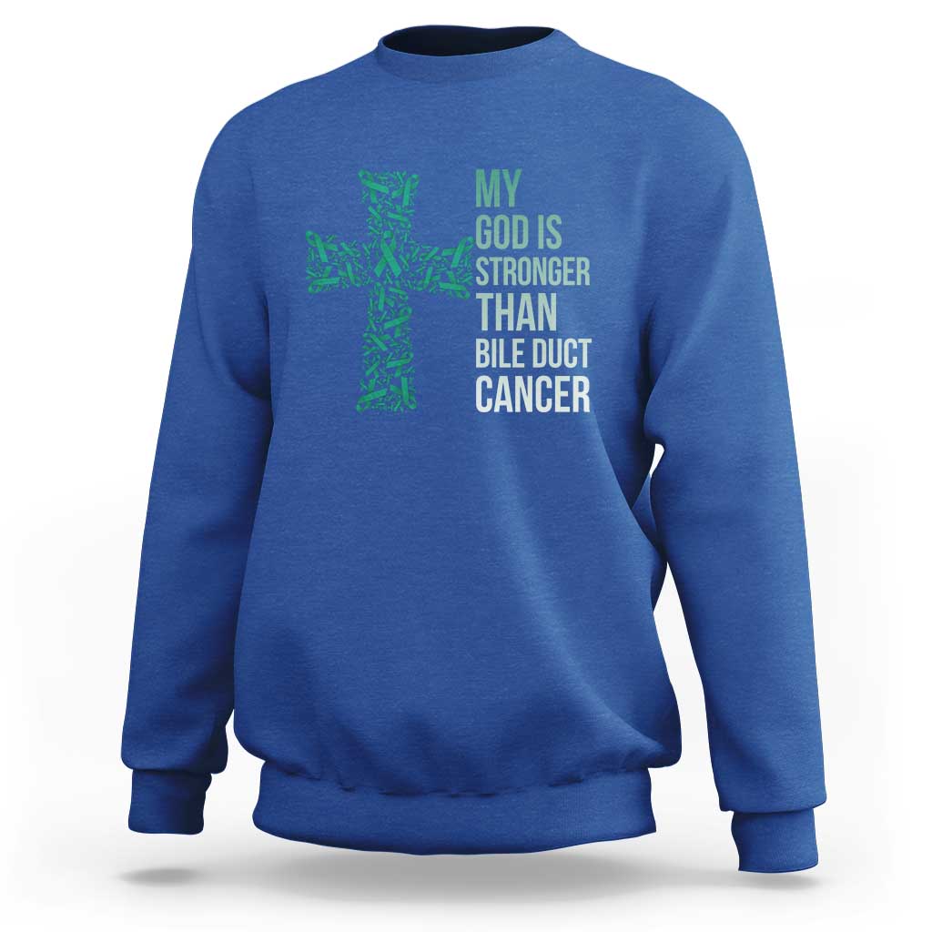 My God Is Stronger Than Bile Duct Cancer Sweatshirt Faith Over Fear Support Gift