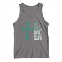 My God Is Stronger Than Bile Duct Cancer Tank Top Faith Over Fear Support Gift