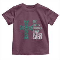 My God Is Stronger Than Bile Duct Cancer Toddler T Shirt Faith Over Fear Support Gift