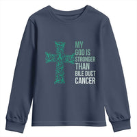 My God Is Stronger Than Bile Duct Cancer Youth Sweatshirt Faith Over Fear Support Gift