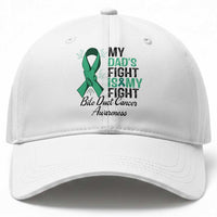 Cholangiocarcinoma Support Warrior Gift Baseball Cap My Dad Fight My Fight
