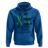 Cholangiocarcinoma Support Warrior Gift Hoodie My Dad Fight My Fight