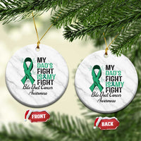 Cholangiocarcinoma Support Warrior Gift Ceramic Ornament My Dad Fight My Fight
