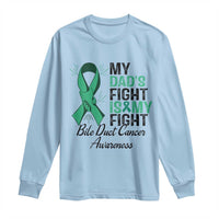 Cholangiocarcinoma Support Warrior Gift Long Sleeve Shirt My Dad Fight My Fight