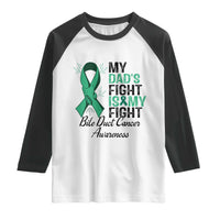 Cholangiocarcinoma Support Warrior Gift Raglan Shirt My Dad Fight My Fight