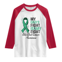 Cholangiocarcinoma Support Warrior Gift Raglan Shirt My Dad Fight My Fight