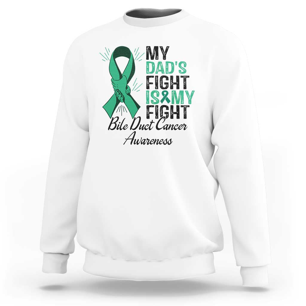 Cholangiocarcinoma Support Warrior Gift Sweatshirt My Dad Fight My Fight