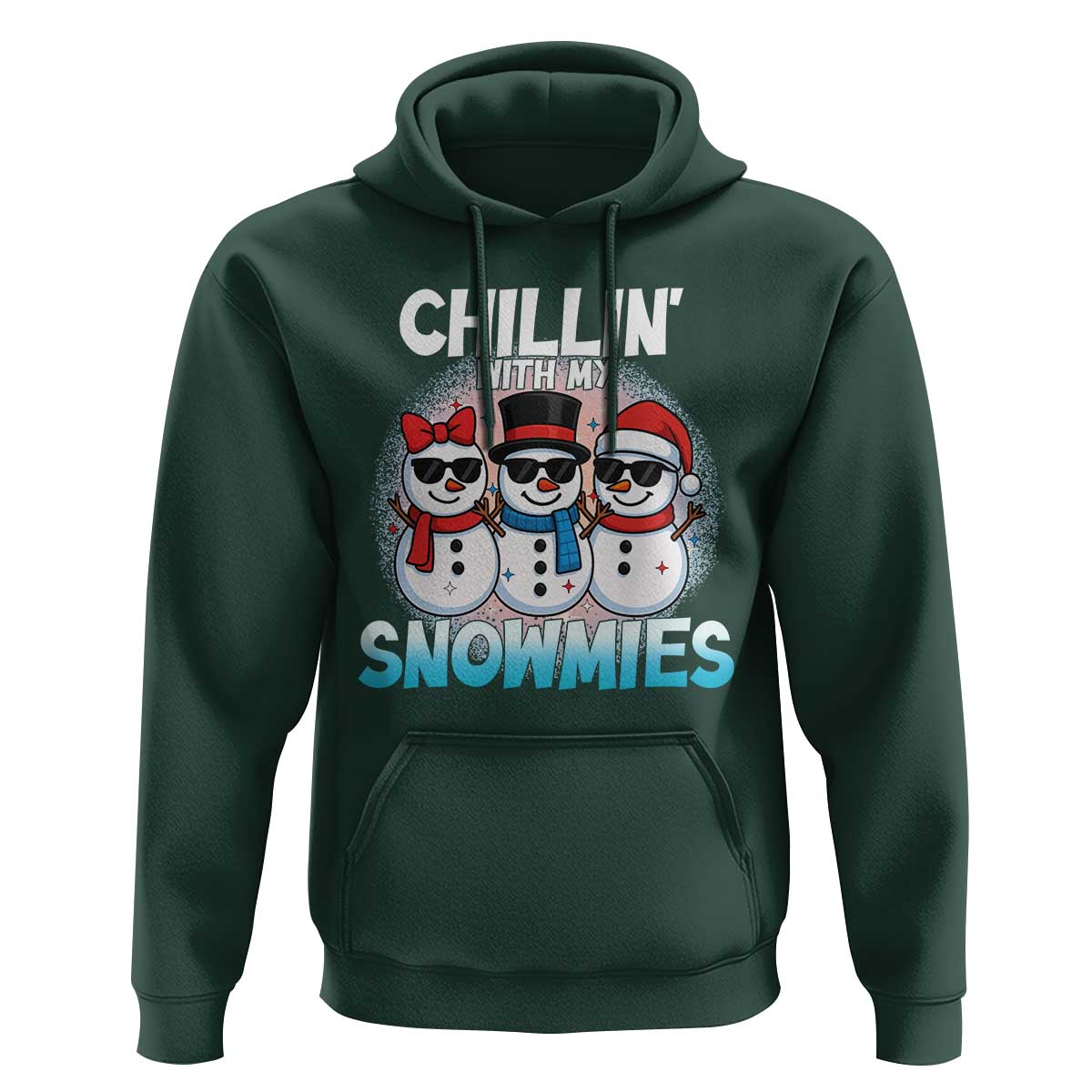 Christmas Snowman Hoodie Chillin With My Snowmies Christmas Snowman - Wonder Print Shop