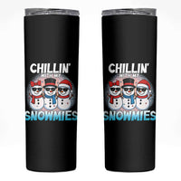 Christmas Snowman Skinny Tumbler Chillin With My Snowmies Christmas Snowman
