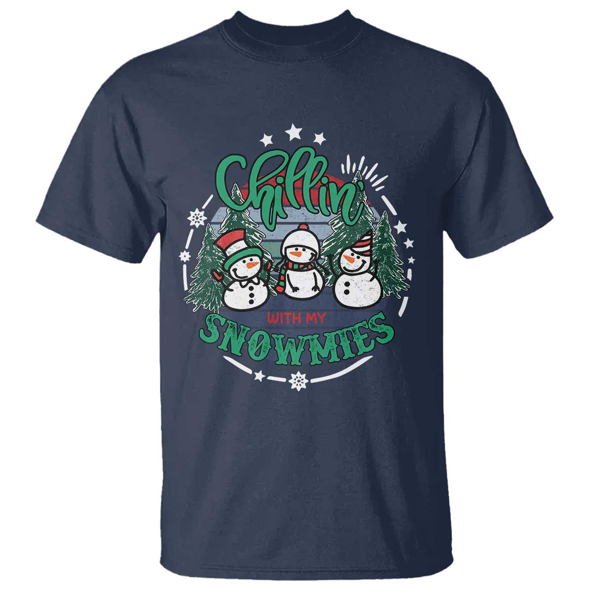 Christmas Snowman T Shirt Chillin With My Snowmies Cute Winter - Wonder Print Shop
