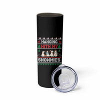 Christmas Snowman Skinny Tumbler Hanging With My Snowmies Merry Xmas