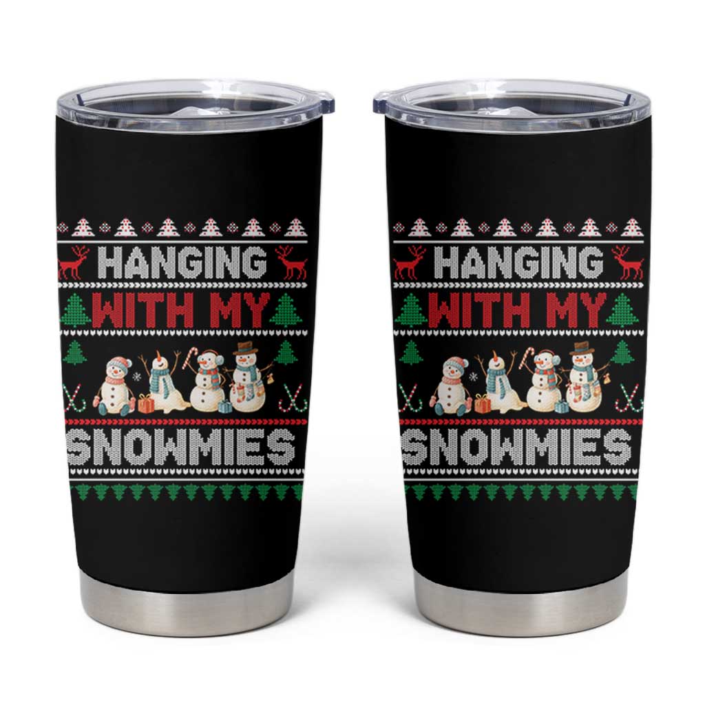 Christmas Snowman Tumbler Cup Hanging With My Snowmies Merry Xmas