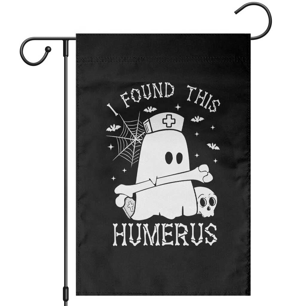 Cute Halloween Nurse I Found This Humerus Ghost Bone Pun Garden Flag - Wonder Print Shop