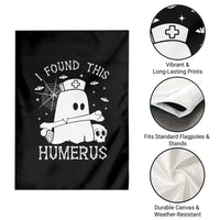 Cute Halloween Nurse I Found This Humerus Ghost Bone Pun Garden Flag - Wonder Print Shop