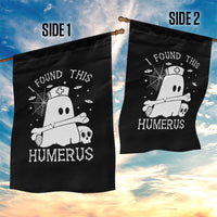 Cute Halloween Nurse I Found This Humerus Ghost Bone Pun Garden Flag - Wonder Print Shop