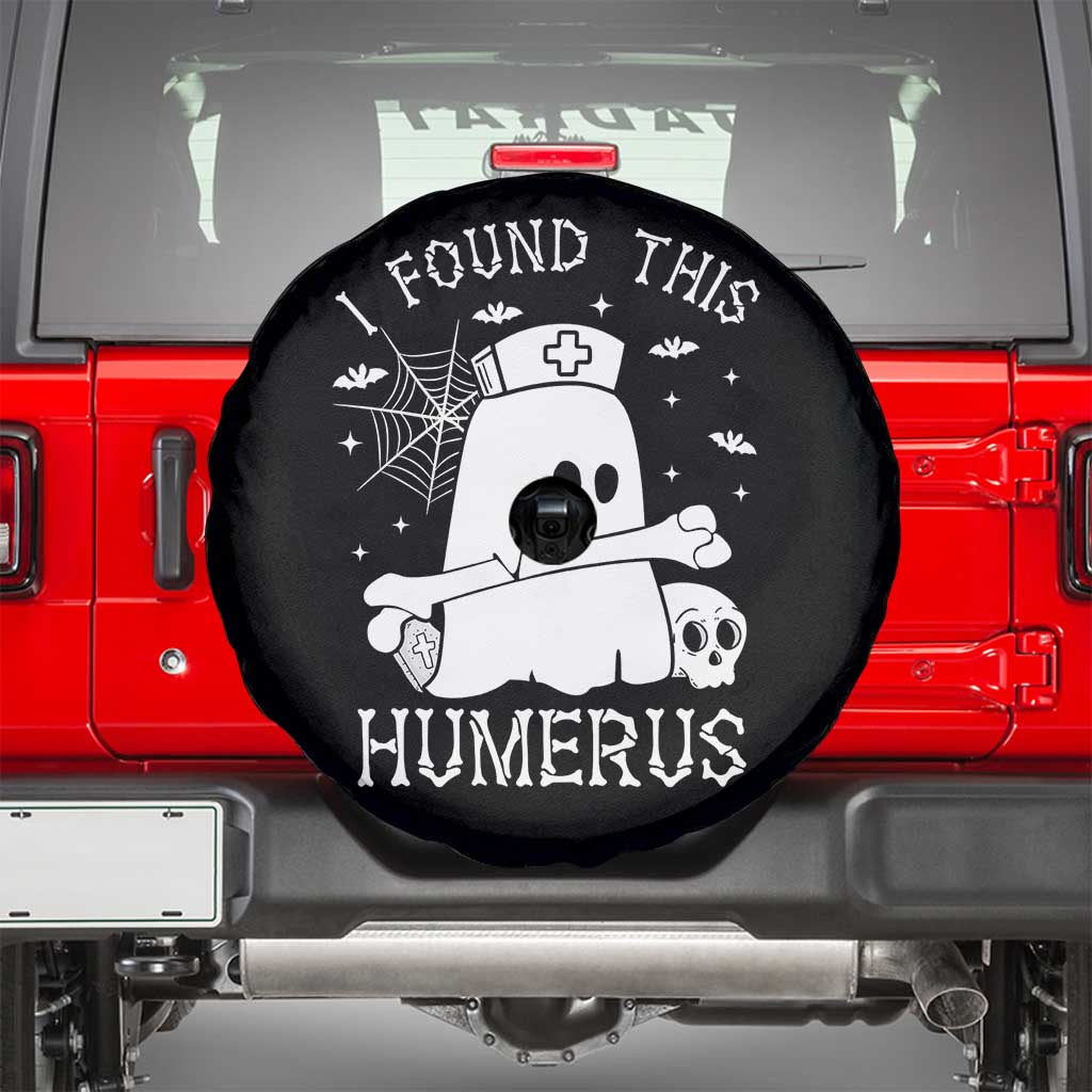 Cute Halloween Nurse I Found This Humerus Ghost Bone Pun Spare Tire Cover - Wonder Print Shop