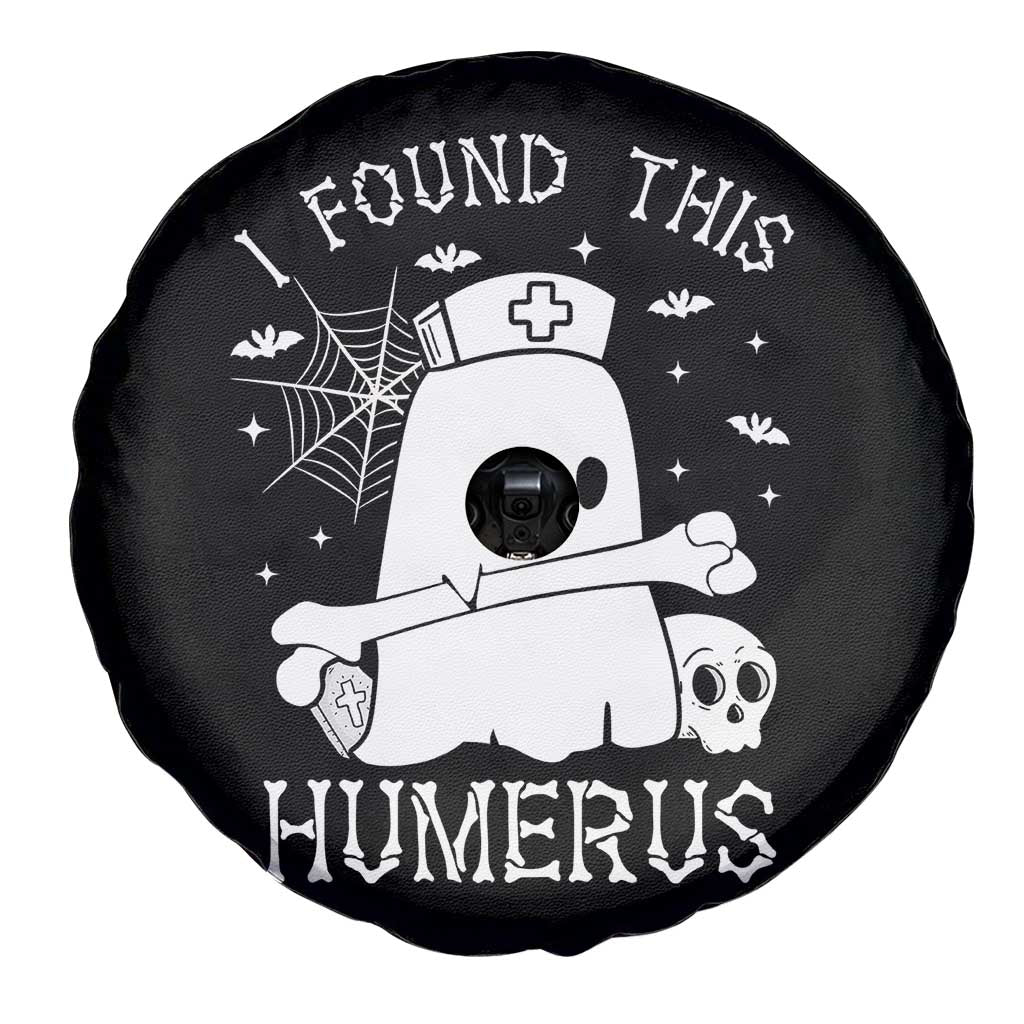 Cute Halloween Nurse I Found This Humerus Ghost Bone Pun Spare Tire Cover - Wonder Print Shop