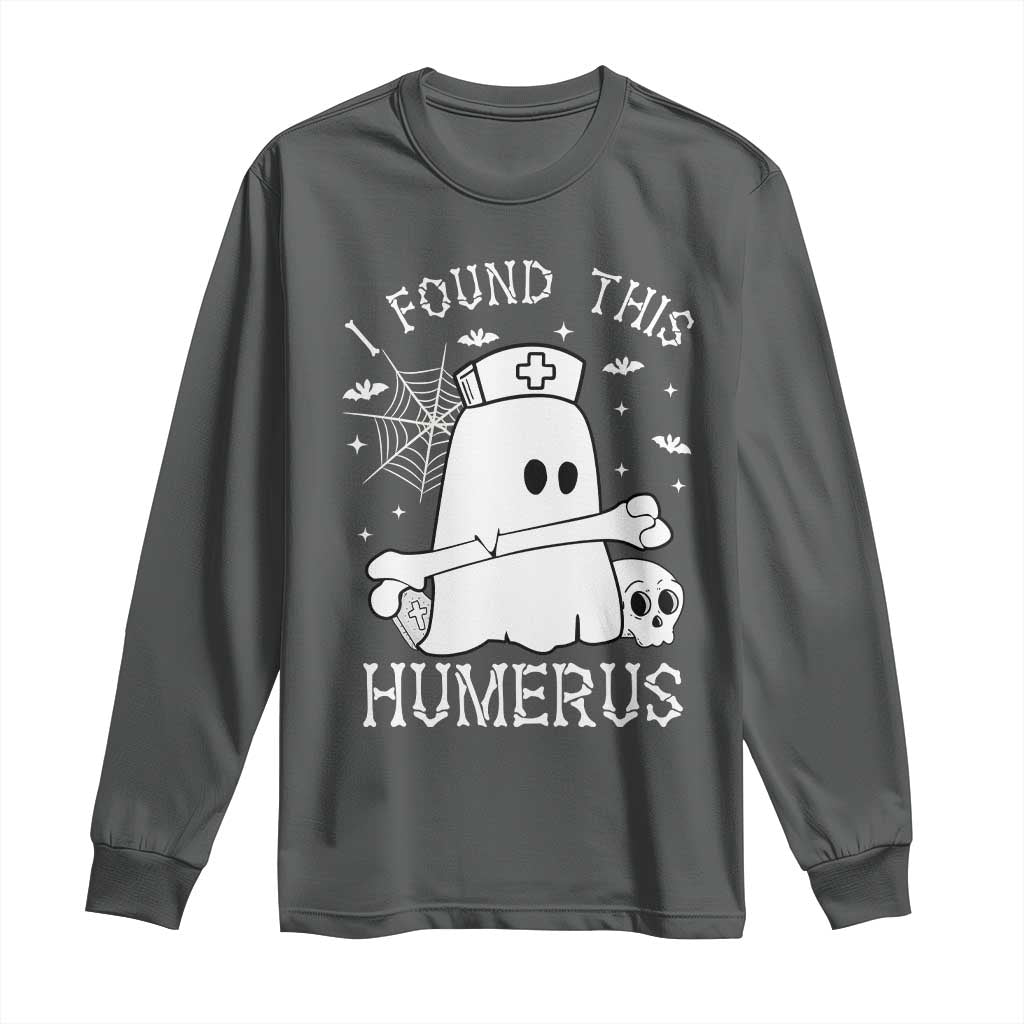 Cute Halloween Nurse I Found This Humerus Ghost Bone Pun Long Sleeve Shirt - Wonder Print Shop